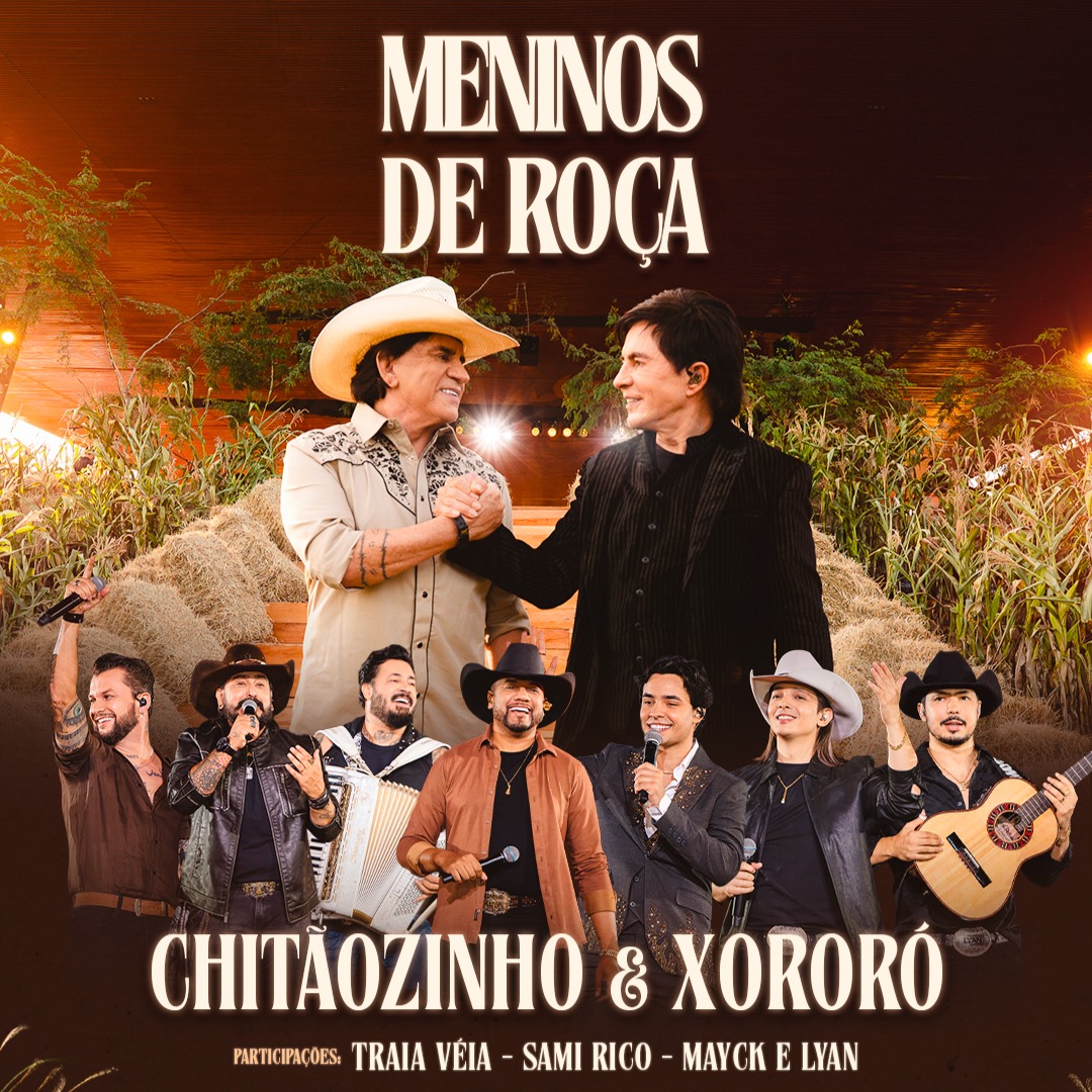 Chitãozinho & Xororó levam a emoção de “Meninos de Roça” ao palco em apresentação especial em São Paulo